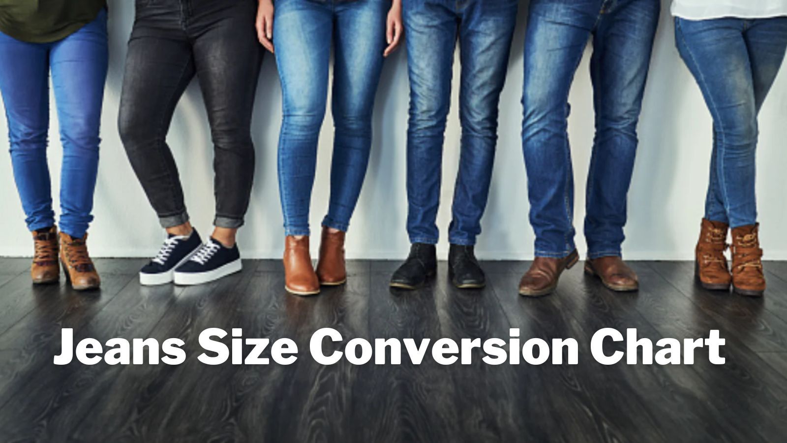 The Ultimate Guide to Jeans Size Conversion Charts for Women and Men